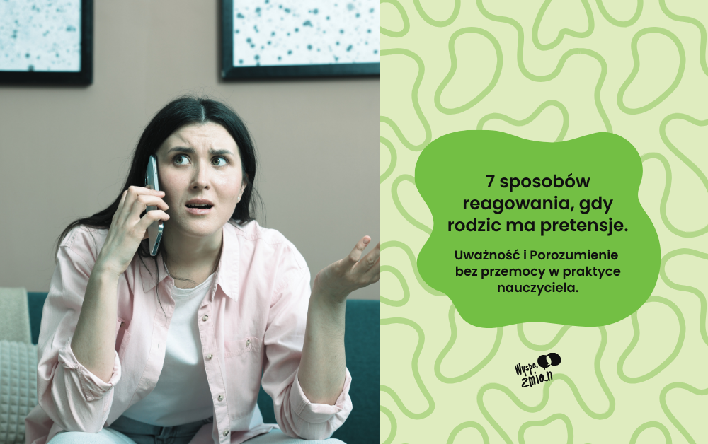 7 sposobow reagowania gdy rodzic ma pretensje